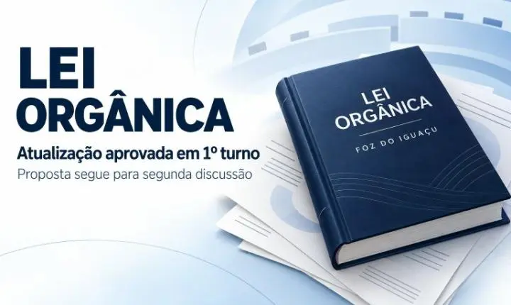 Atualização da Lei Orgânica é aprovada em 1º turno