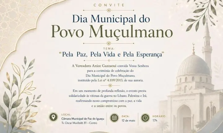 Dia Municipal do Povo Muçulmano será celebrado na Câmara Municipal de Foz do Iguaçu